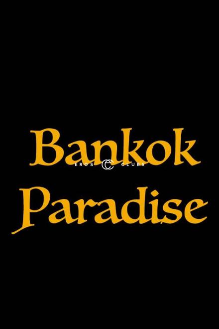 Bankok Paradise Bankok Paradise Basel City